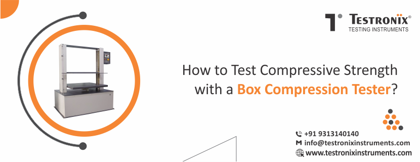 How to Test Compressive Strength with a Box Compression Tester?
