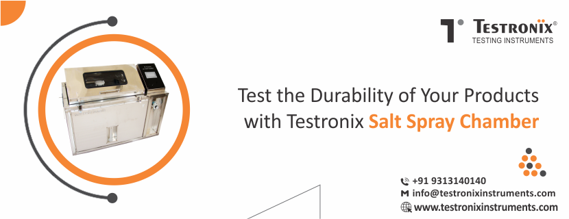 Test the Durability of Your Products with Testronix Salt Spray Chamber
