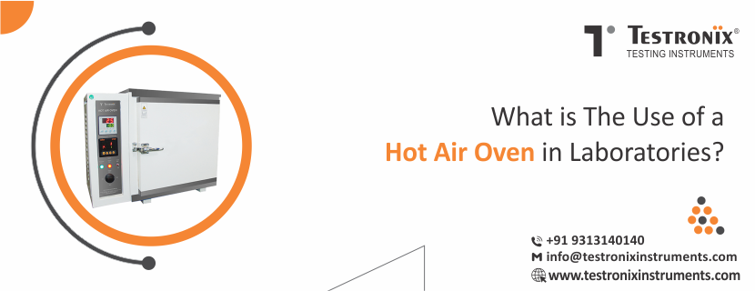 What is The Use of a Hot Air Oven in Laboratories?
