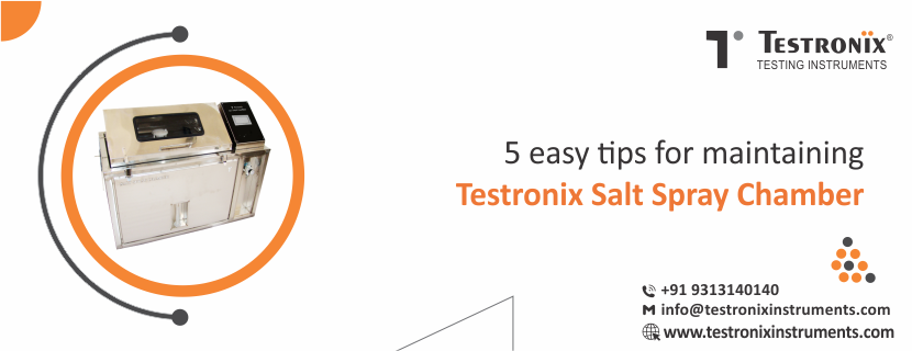 5 Easy Tips for Maintaining Testronix Salt Spray Chamber