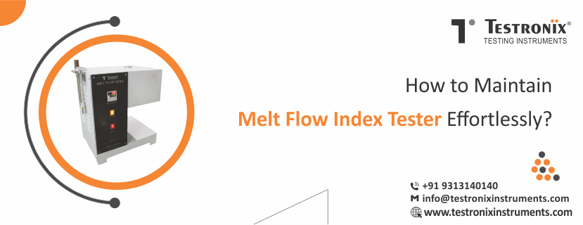 How to Maintain Melt Flow Index Tester Effortlessly?
