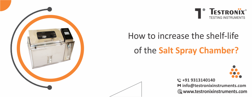 How to Increase the Shelf-Life of the Salt Spray Chamber?