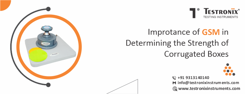 Importance of GSM in Testing the Strength of Corrugated Boxes