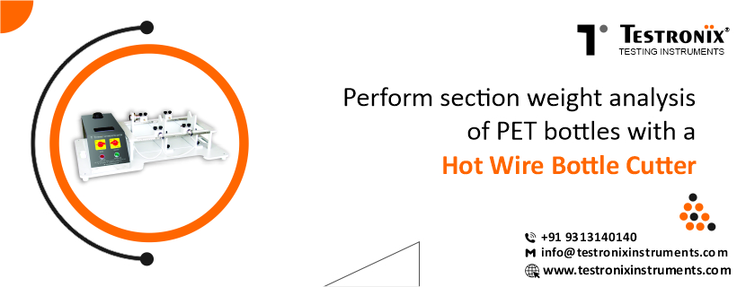 Hot Wire Bottle Cutter for Section Weight Analysis of PET Bottles