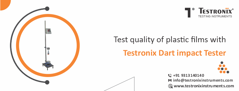 Test Quality of Plastic Films with Testronix Dart Impact Tester
