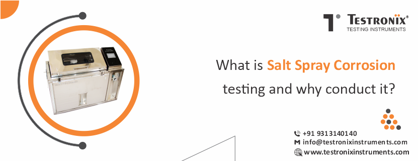 What is Salt Spray Corrosion Testing and why conduct it?