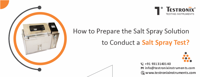 How to Prepare Salt Spray Solution to Conduct a Salt Spray Test?