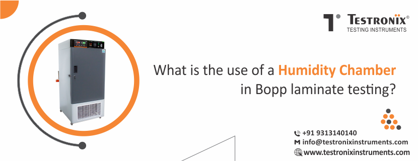 What is the use of a humidity chamber in BOPP laminate testing?