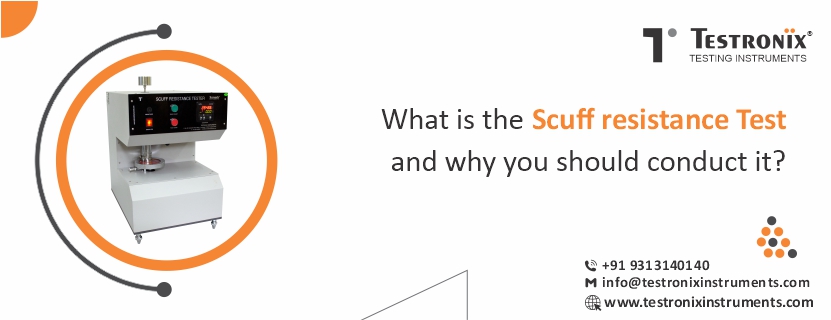 What is the scuff resistance test and why you should conduct it?