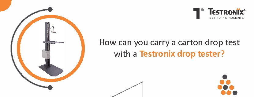 How can you carry a carton drop test with a Testronix drop tester?
