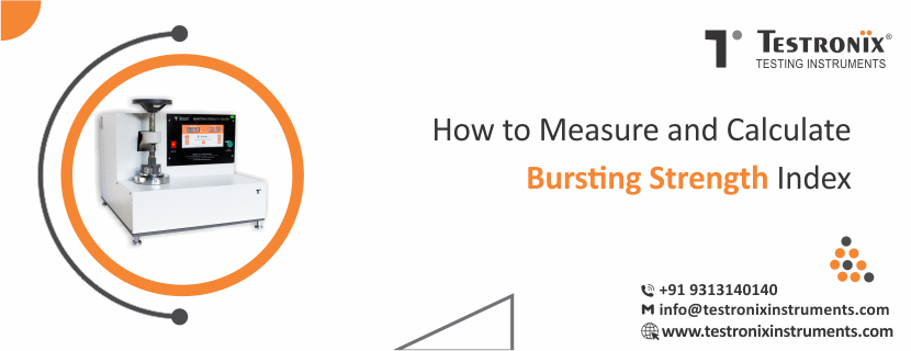 How to Measure and Calculate Bursting Strength Index?