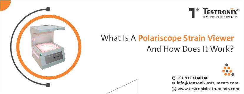 What is a Polariscope strain viewer and how does it work?