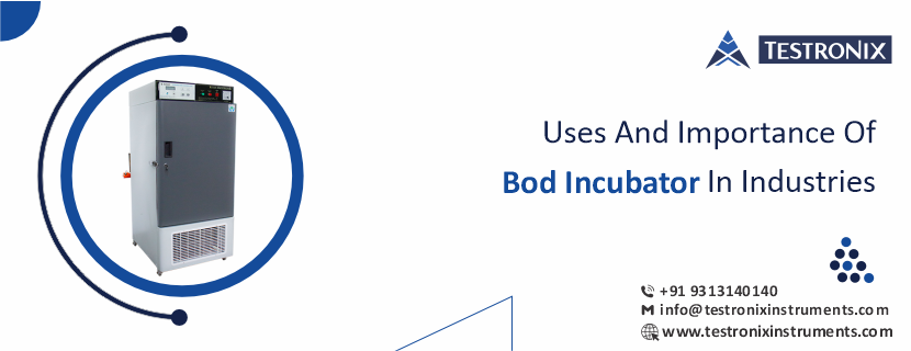 Uses and Importance of BOD Incubator in Industries