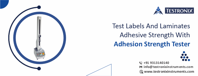 Test Labels and Laminates Adhesive Strength with Adhesion Strength Tester