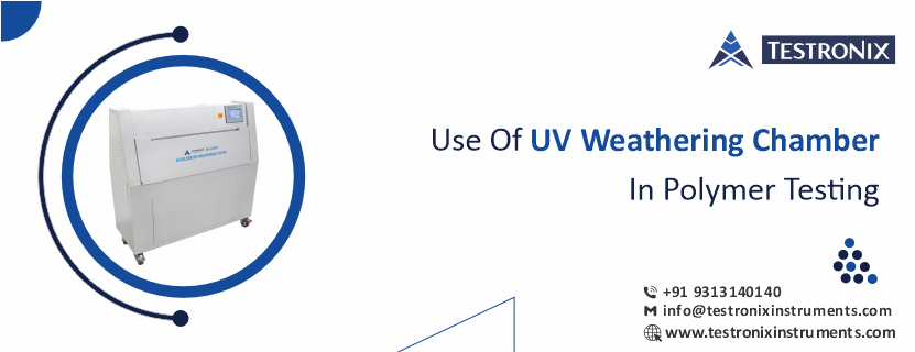 Use of UV weathering chamber in polymer testing