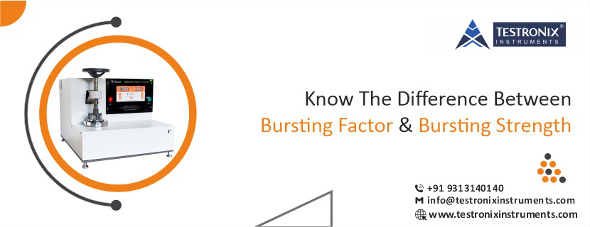 Know the Difference Between Bursting Factor & Bursting Strength